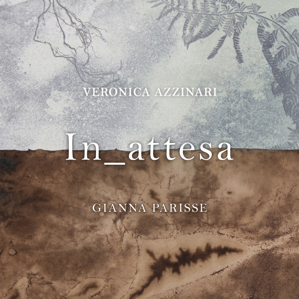 Veronica Azzinari / Gianna Parisse – In_attesa